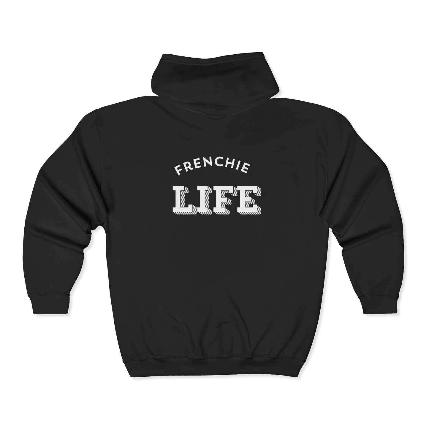 Frenchie Life Full-Zip Hoodie — French Bulldog Lover Zip-Up Sweatshirt